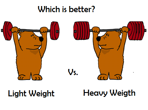 heavy vs light weight